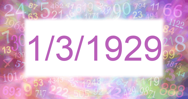 Numerología de la fecha 1/3/1929