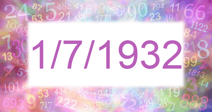Numerología de la fecha 1/7/1932