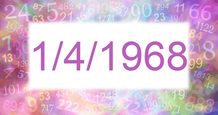 Numerología de la fecha 1/4/1968