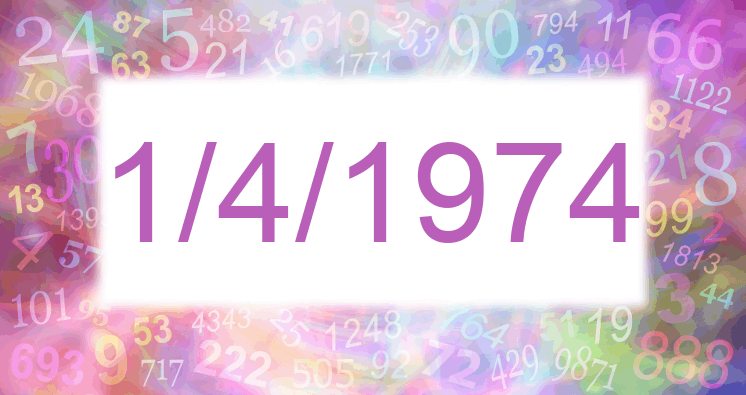 Numerología de la fecha 1/4/1974