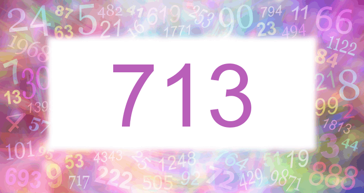 Sueño con el número 713