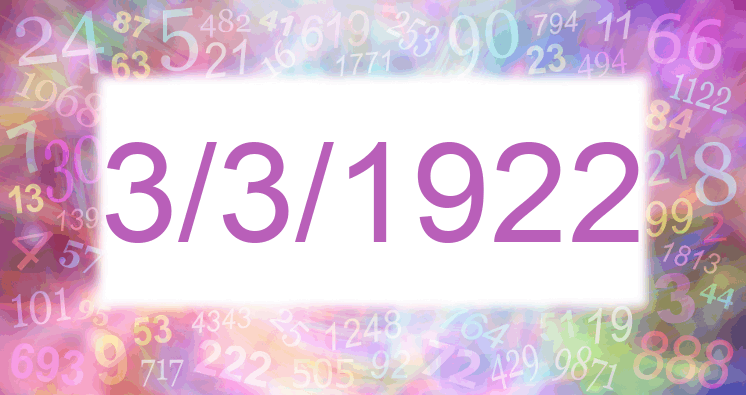 Numerología de la fecha 3/3/1922