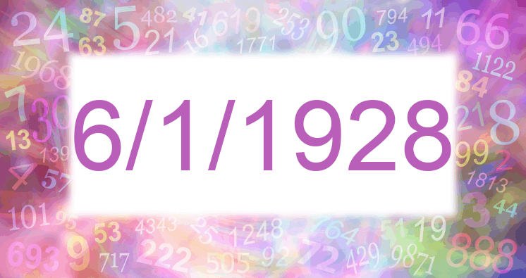 Numerología de la fecha 6/1/1928