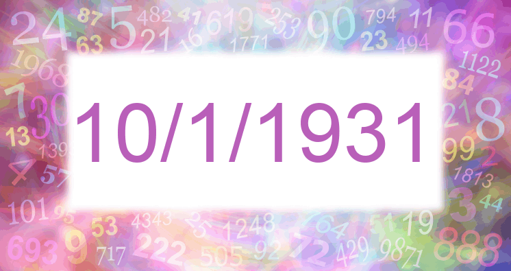 Numerología de la fecha 10/1/1931