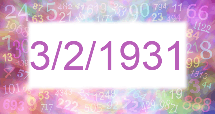 Numerología de la fecha 3/2/1931