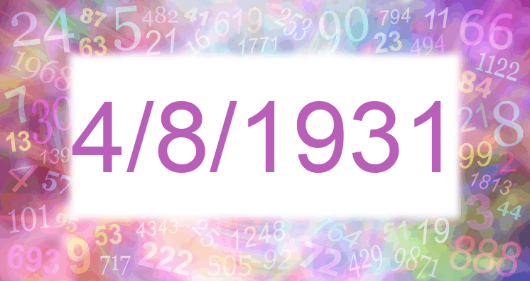 Numerología de la fecha 4/8/1931