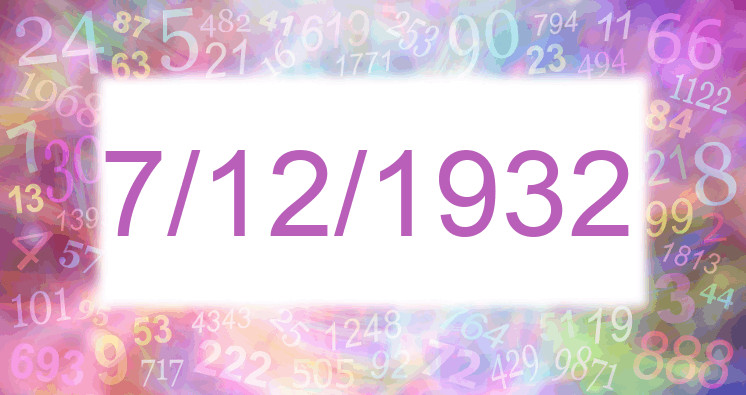 Numerología de la fecha 7/12/1932
