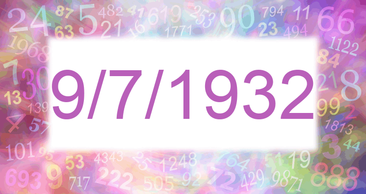 Numerología de la fecha 9/7/1932