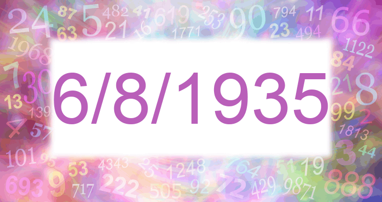 Numerología de la fecha 6/8/1935