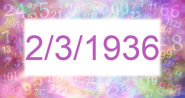 Numerología de la fecha 2/3/1936