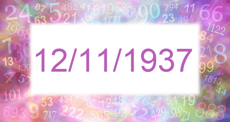 Numerología de la fecha 12/11/1937