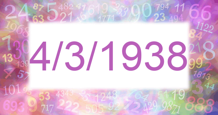 Numerología de la fecha 4/3/1938