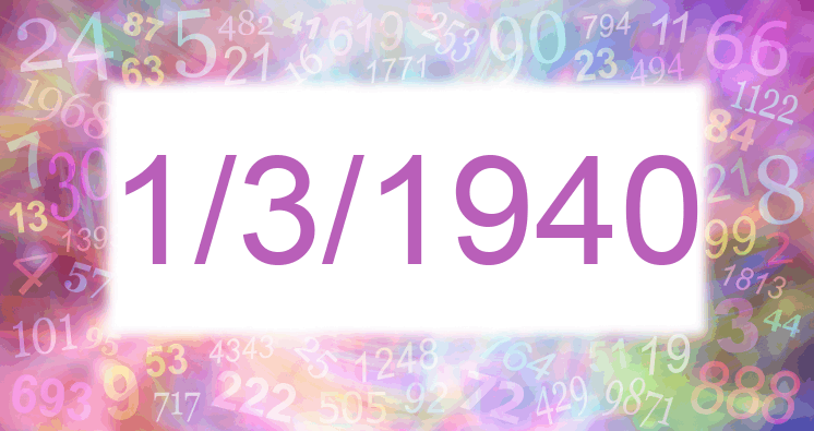 Numerología de la fecha 1/3/1940