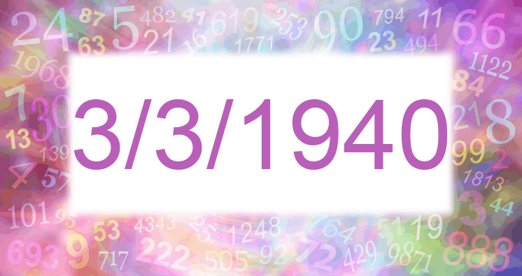 Numerología de la fecha 3/3/1940