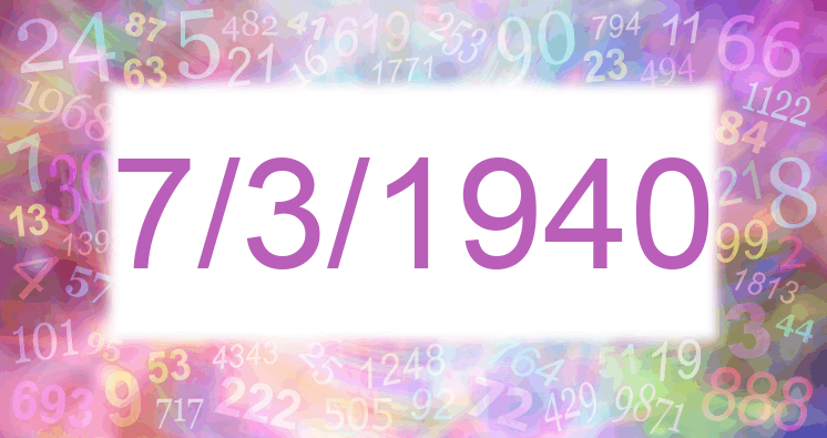 Numerología de la fecha 7/3/1940