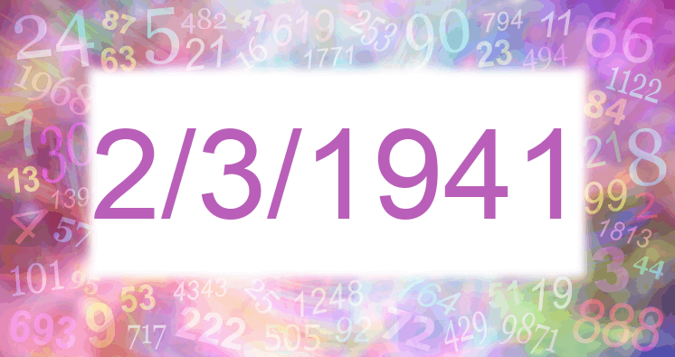 Numerología de la fecha 2/3/1941