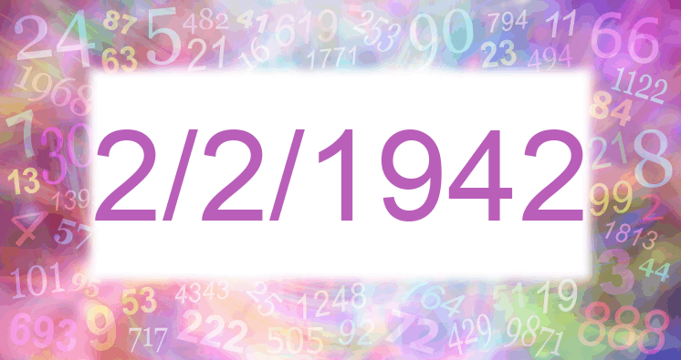 Numerología de la fecha 2/2/1942