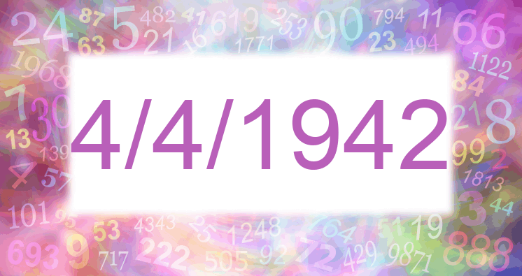 Numerología de la fecha 4/4/1942