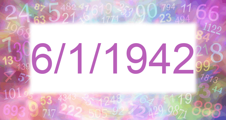 Numerología de la fecha 6/1/1942
