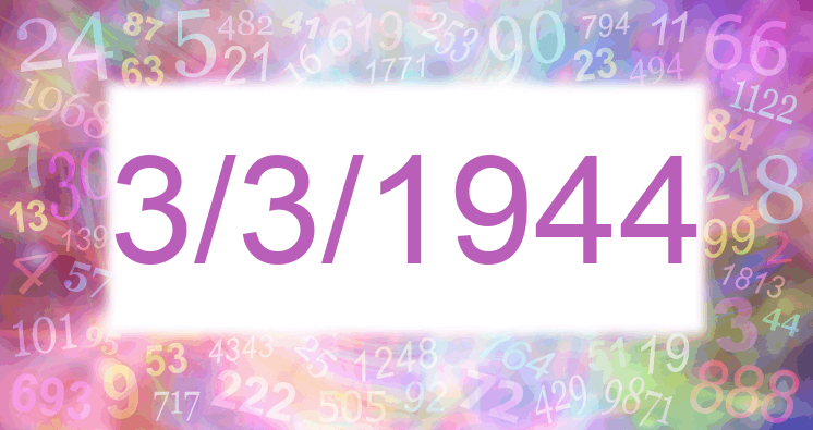 Numerología de la fecha 3/3/1944