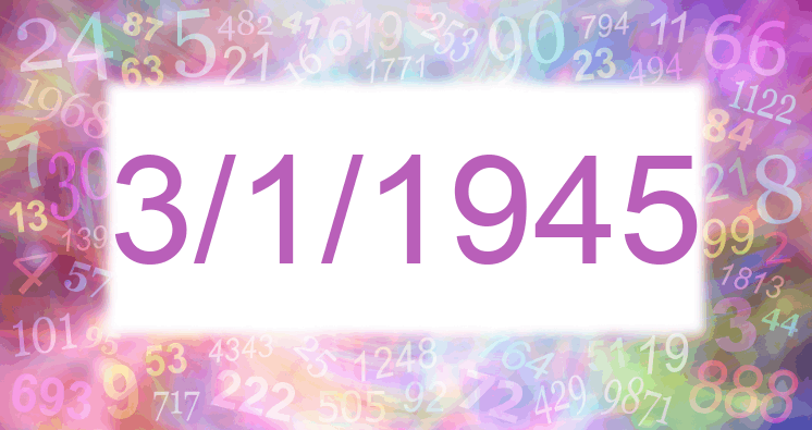 Numerología de la fecha 3/1/1945