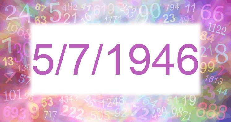 Numerología de la fecha 5/7/1946