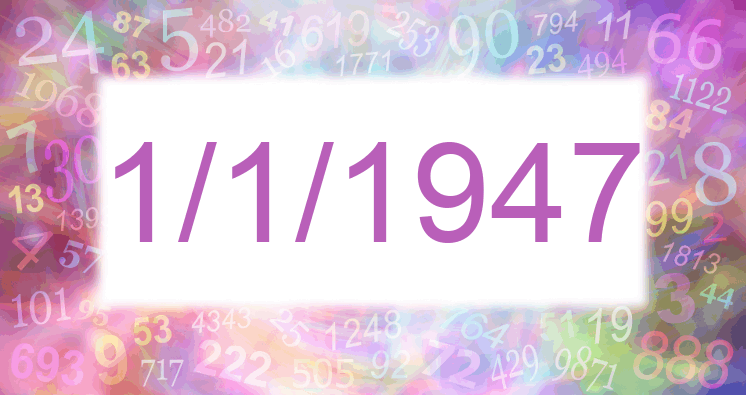 Numerología de la fecha 1/1/1947