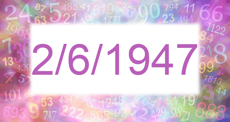 Numerología de la fecha 2/6/1947