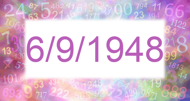 Numerología de la fecha 6/9/1948
