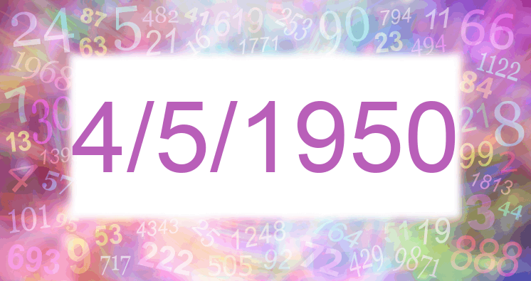Numerología de la fecha 4/5/1950