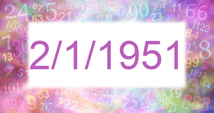 Numerología de la fecha 2/1/1951
