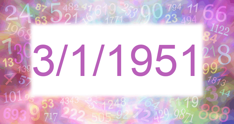 Numerología de la fecha 3/1/1951