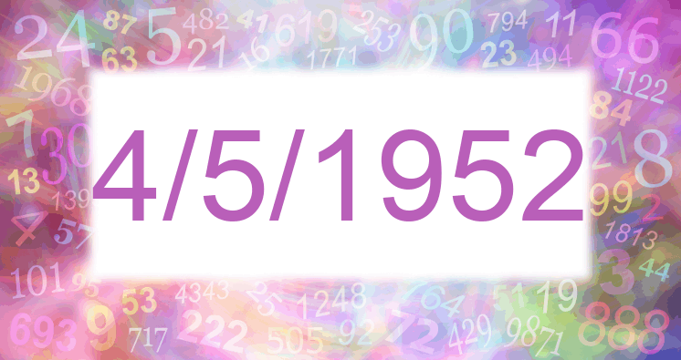 Numerología de la fecha 4/5/1952