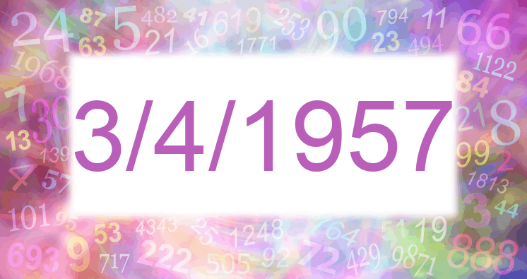 Numerología de la fecha 3/4/1957