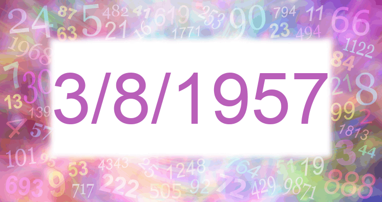 Numerología de la fecha 3/8/1957