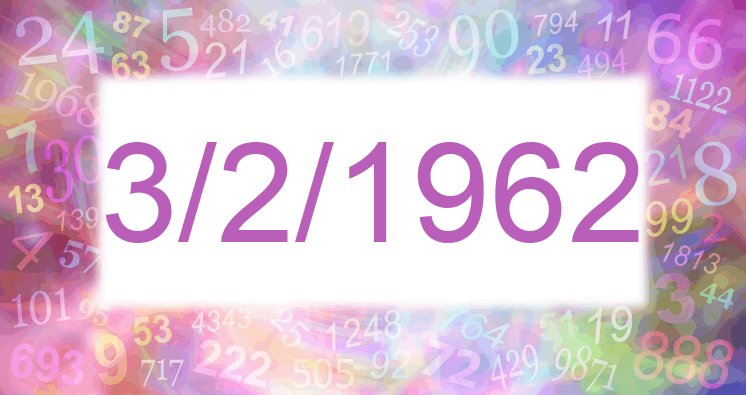 Numerología de la fecha 3/2/1962