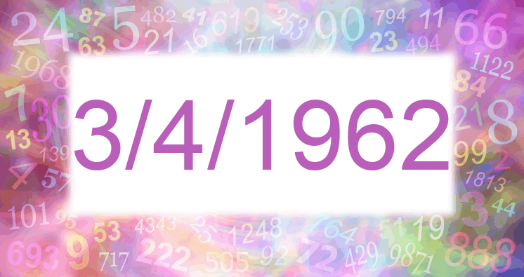 Numerología de la fecha 3/4/1962