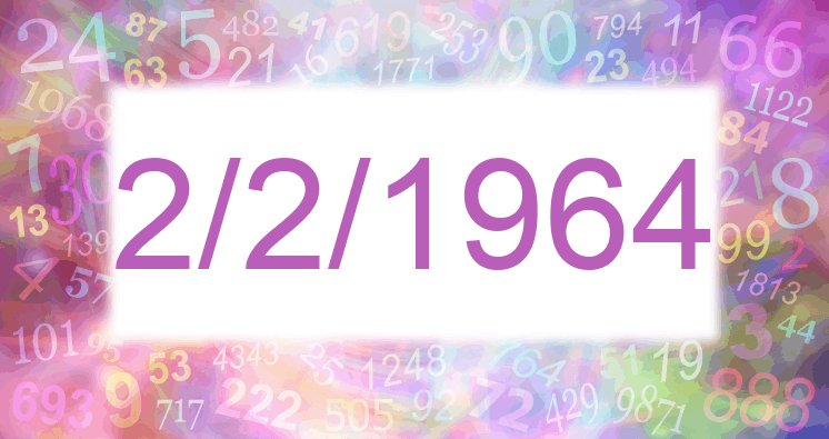 Numerología de la fecha 2/2/1964