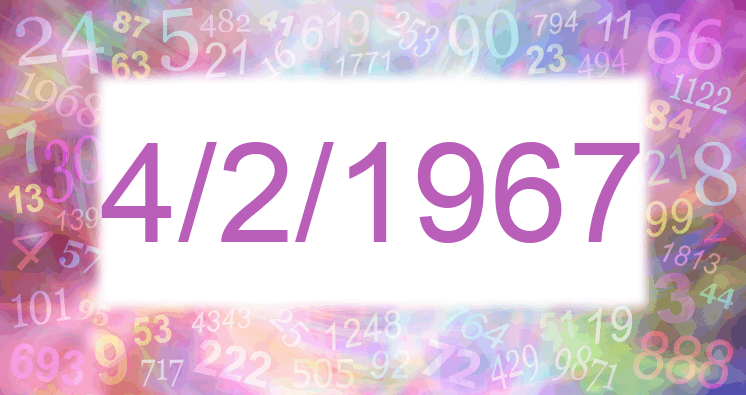 Numerología de la fecha 4/2/1967