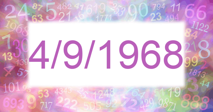 Numerología de la fecha 4/9/1968