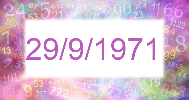 Numerología de la fecha 29/9/1971