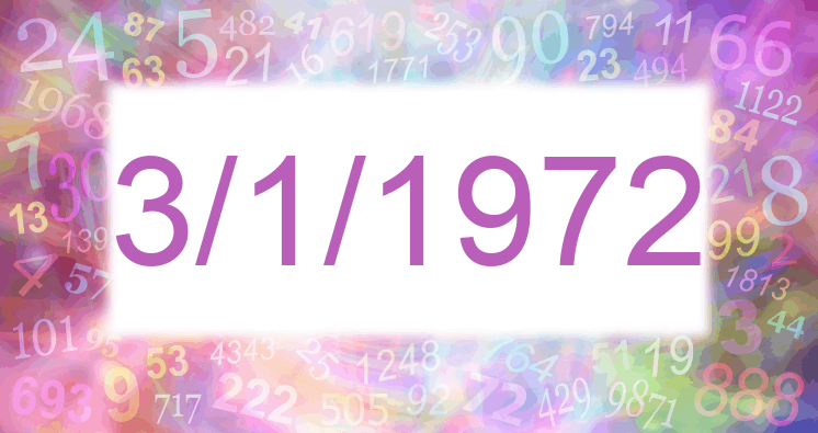 Numerología de la fecha 3/1/1972