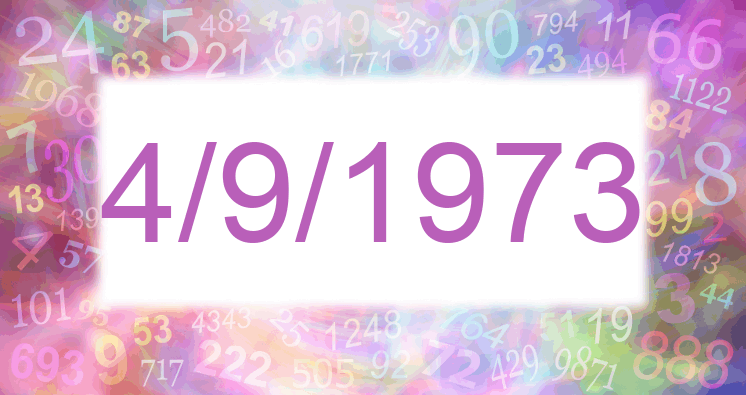 Numerología de la fecha 4/9/1973