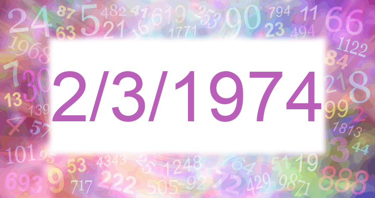 Numerología de la fecha 2/3/1974