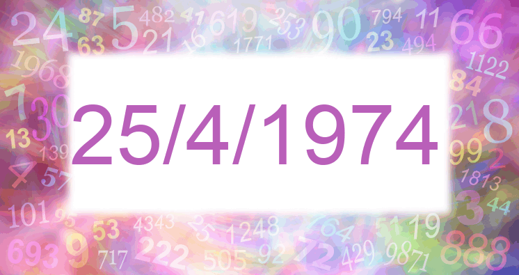 Numerología de la fecha 25/4/1974