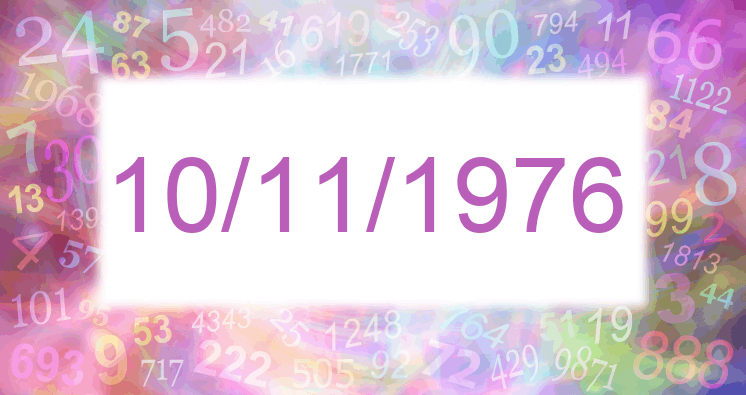 Numerología de la fecha 10/11/1976