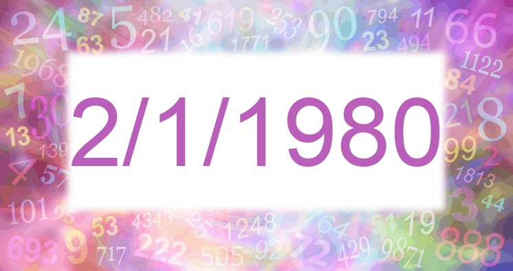 Numerología de la fecha 2/1/1980
