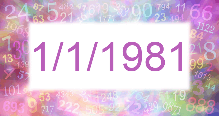 Numerología de la fecha 1/1/1981