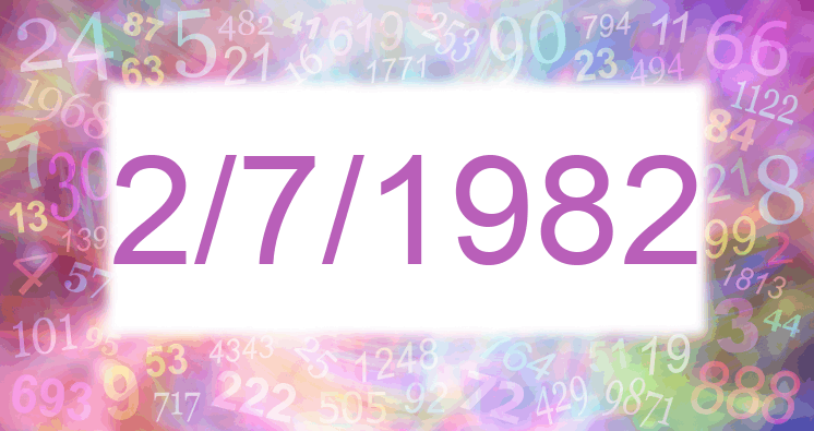 Numerología de la fecha 2/7/1982
