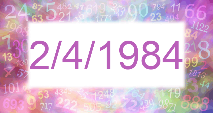 Numerología de la fecha 2/4/1984